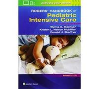 Rogers' Handbook Of Pediatric Intensive Care Donald H Shaffner Md (Auteur)