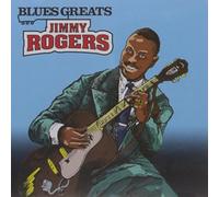 Rogers, Jimmy - Blues Greats [Import]