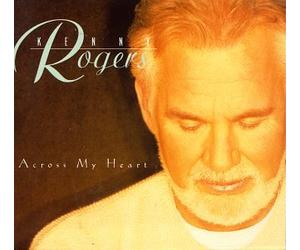 Rogers, Kenny - Across My Heart
