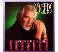 Kenny Rogers – Love Is Strange – Warner Bros.