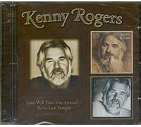 Rogers,Kenny - Love Will Turn You Around/We've Got Tonight [Import]
