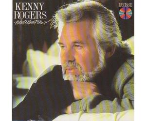 Rogers, Kenny - What About Me