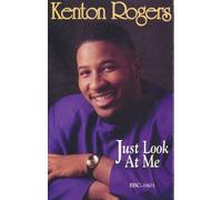 Rogers, Kenton - Just Look at Me