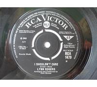 Rogers, Lynn - Rogers, Lynn I Shouldn't Care 7" RCA Victor RCA1479 VG 1965