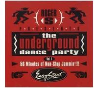Roger's Presents - Vol. 1-Underground Dance Party