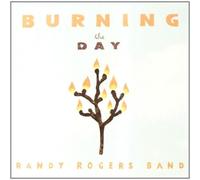 Rogers Randy Band - Burning The Day [Import]