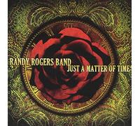 Rogers Randy Band - Just a Matter of Time [Import]