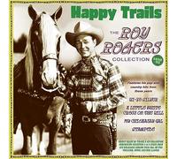 Rogers, Roy - Happy Trails-The Roy Rogers Collection 1938-52 [Import]