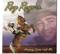 Rogers,Roy - Hoppy,Gene and Me