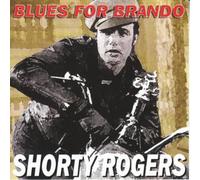 Rogers,Shorty - Blues for Brando [Import]