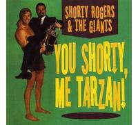 Rogers Shorty & Gia - You Shortyme Tarzan [Import]