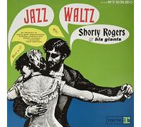 Shorty Rogers & His Giants Jazz Waltz (Vinyl) 12" Album