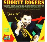 Rogers,Shorty - Just a Few 1951-56 [Import]