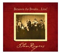 Rogers, Stan - Between The Breaks [Import]