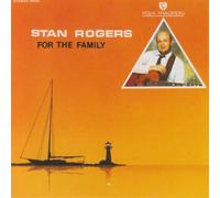 Stan Rogers – For the Family – CD