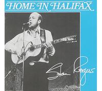 Rogers, Stan - Home in Halifax [Import]