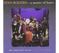 Rogers, Stan - Stan Rogers : Matter of Heart