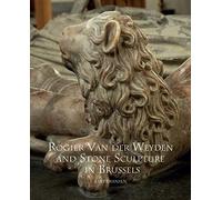 Rogier Van Der Weyden And Stone Sculpture In Brussels