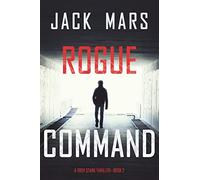 Rogue Command (A Troy Stark Thriller-Book #2)