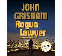 Rogue Lawyer: A Novel