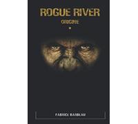 Rogue River: Origine