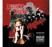 Rogue Steady Orchestra - Liveticker Zum Aufstand