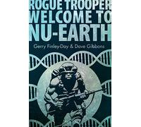 Rogue Trooper: Welcome to Nu Earth