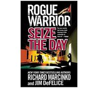 Rogue Warrior: Seize The Day