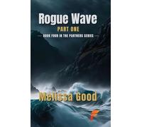 Rogue Wave Part One