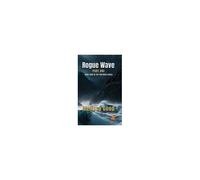 Rogue Wave Part One