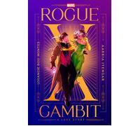 Rogue x Gambit (An X-Men Love Story) - Marvel Comics - Random House Worlds - ebook (ePub) - Livre