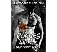 Rogues and Fate: enemies to lovers, paranormal romance, dark shifter romance prequel,