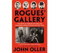 John Oller – Rogues Gallery