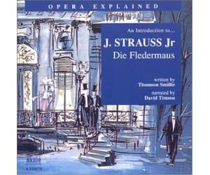 Rohangiz Yachmi Opera Explained: Die Fledermaus (CD)