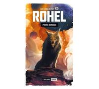 Rohel - Saison 2 Lucifal Tome 1 - Les Anges Du Fer