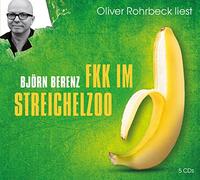 Rohrbeck,Oliver - Fkk im Streichelzoo (Humor-Edition) [Import]