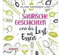 Rohrbeck,Oliver - Satirische Geschichten Von der Lust am E