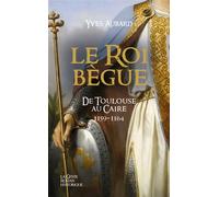 Roi begue - saga des limousin tome 28 (poche) - Yves Aubard - Geste - Poche - Roman