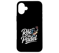 Roi du Padel - Champion Padel France - Joueur Padel Passion Coque pour iPhone 16 Plus