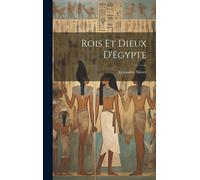Rois Et Dieux D'égypte