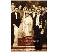 Rois Et Princes En 1939