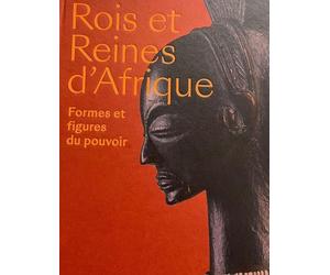 Rois et reines d'Afrique: Formes et figures du pouvoir