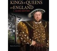 Rois et reines d'Angleterre : Une histoire sombre