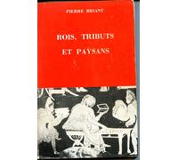 Rois, Tributs Et Paysans - Études Sur Les Formations Tributaires Du Moyen-Orient Ancien