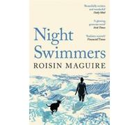 Roisin Maguire Night Swimmers (Poche)