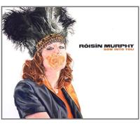 Roisin Murphy - Sow Into You [Import]