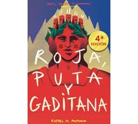 ROJA, PUTA Y GADITANA (Cuarta Edición)