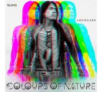 Rojas,Leo - Colours of Nature [Import]