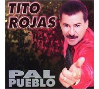 Rojas, Tito - Pal Pueblo