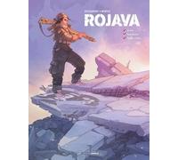 Rojava - Tome 1 - 16 Ans, Youtubeuse, Tireuse D'élite